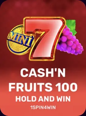 Cash'n Fruits 100 Hold and Win, jogo de 1spin4win no lobby da MaxWin
